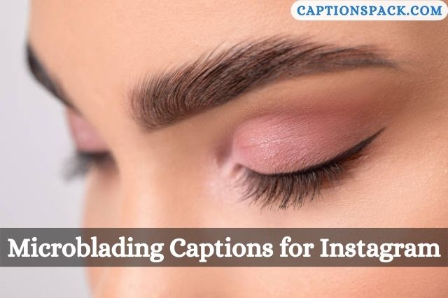 Microblading Captions for Instagram