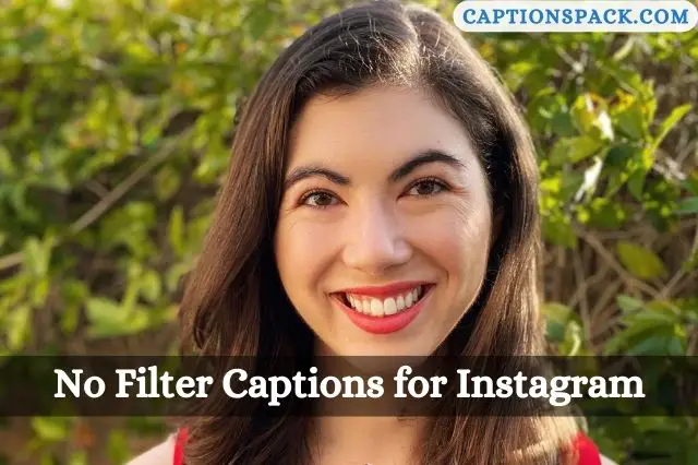 No Filter Captions for Instagram