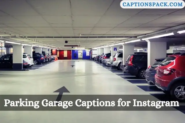 Parking Garage Captions for Instagram