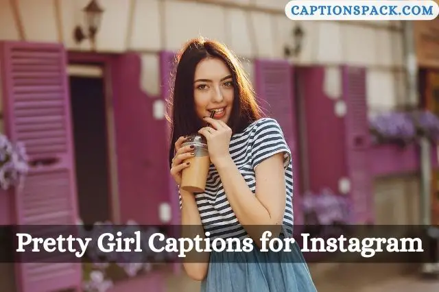 Pretty Girl Captions for Instagram