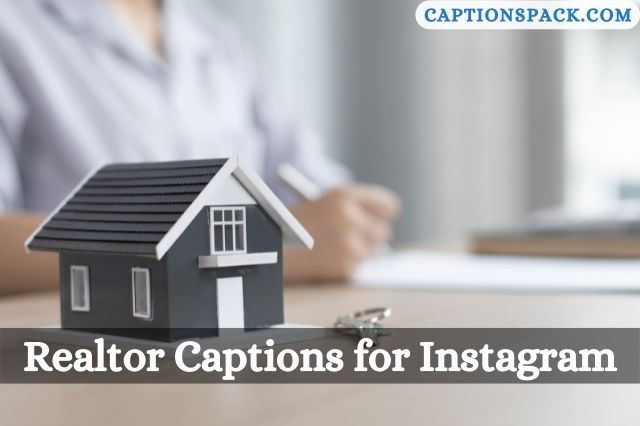 Realtor Captions for Instagram