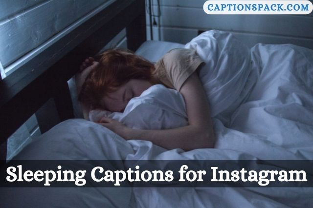 Sleeping Captions for Instagram