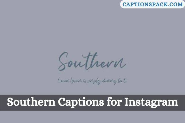 Southern Captions for Instagram