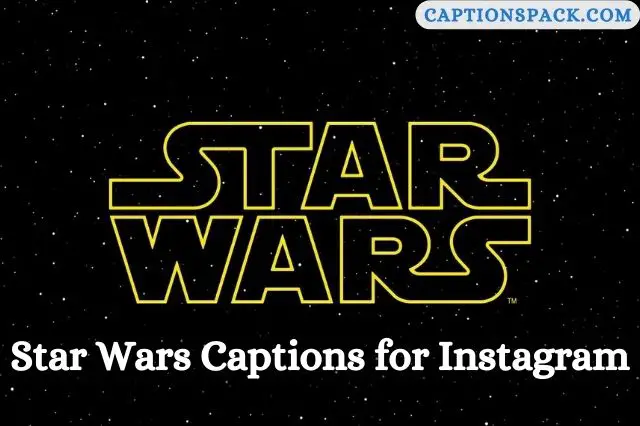 Star Wars Captions for Instagram