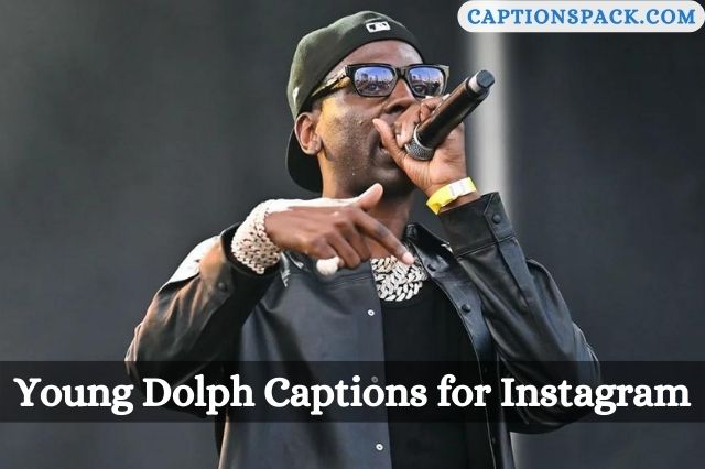 Young Dolph Captions for Instagram