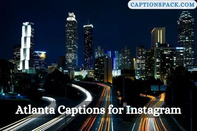 Atlanta Captions for Instagram