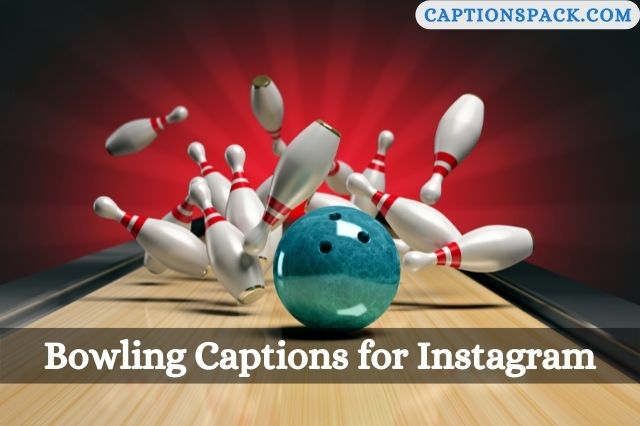 Bowling Captions for Instagram