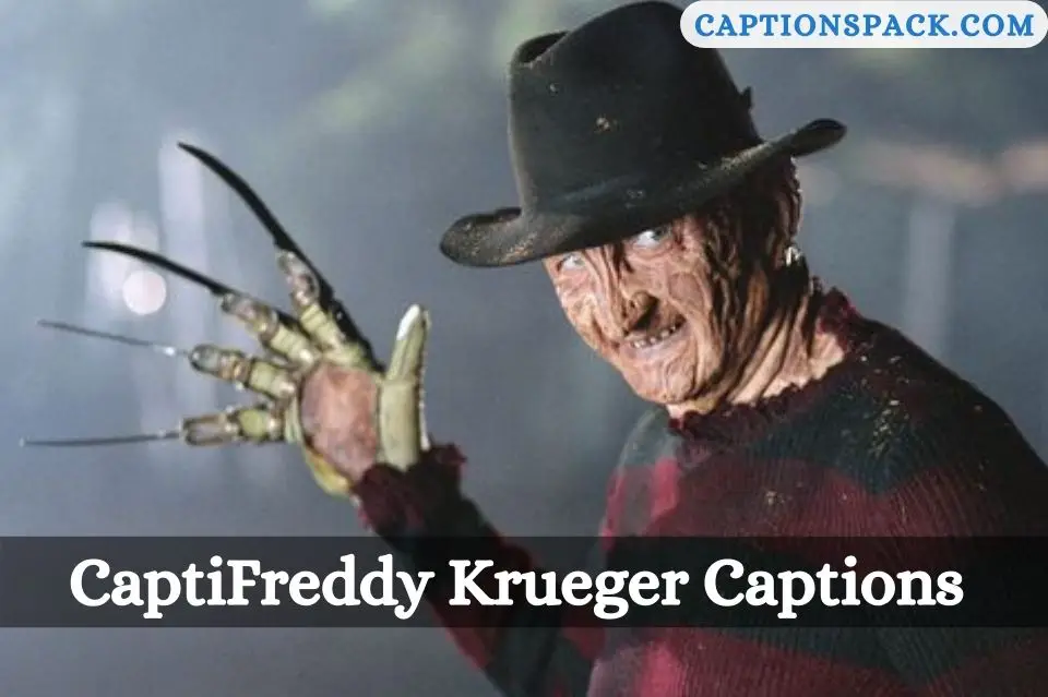 Freddy Krueger Captions for Instagram