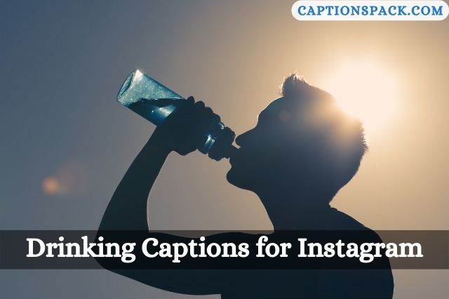 Drinking Captions for Instagram