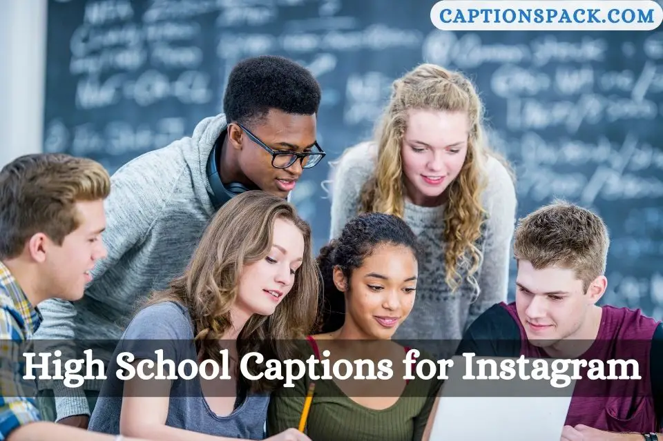 High School Captions for Instagram