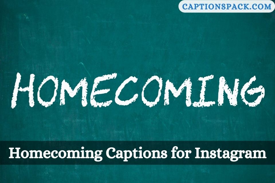 250-homecoming-captions-for-instagram-with-quotes