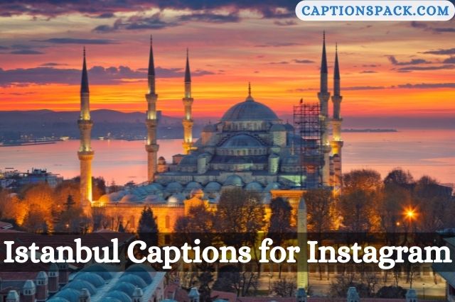 Istanbul Captions for Instagram