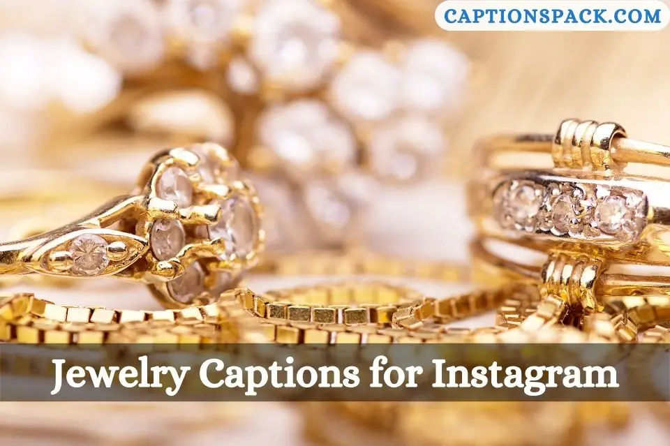 Jewelry Captions for Instagram