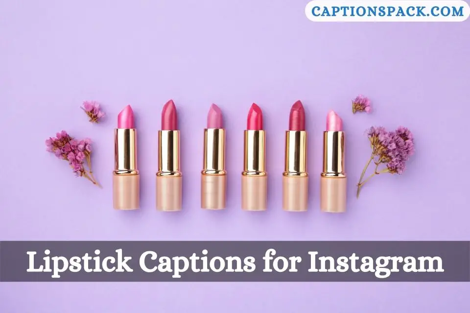 Lipstick Captions for Instagram