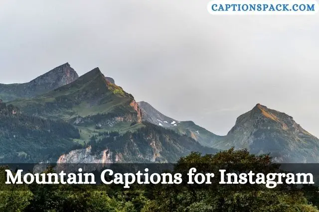 Mountain Captions for Instagram
