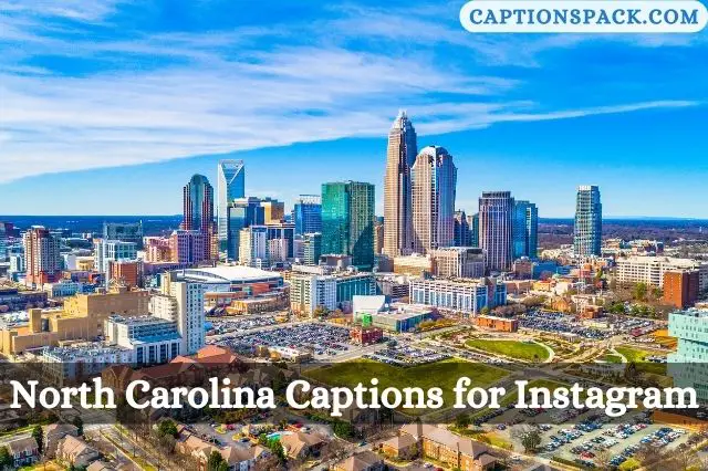 North Carolina Captions for Instagram