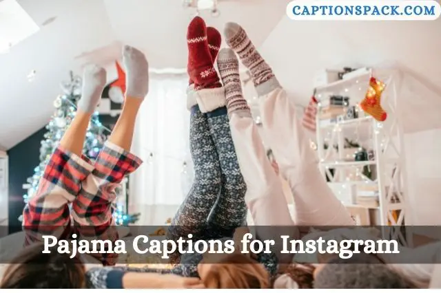 Pajama Captions for Instagram