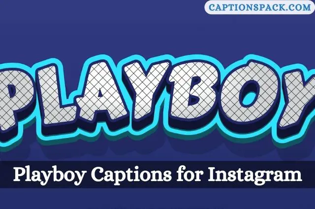 Playboy Captions for Instagram