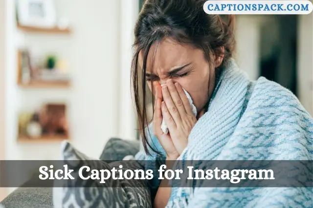 Sick Captions for Instagram