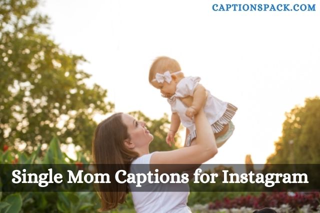 Single Mom Captions for Instagram