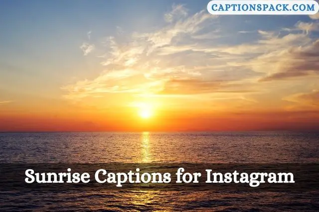 Sunrise Captions for Instagram