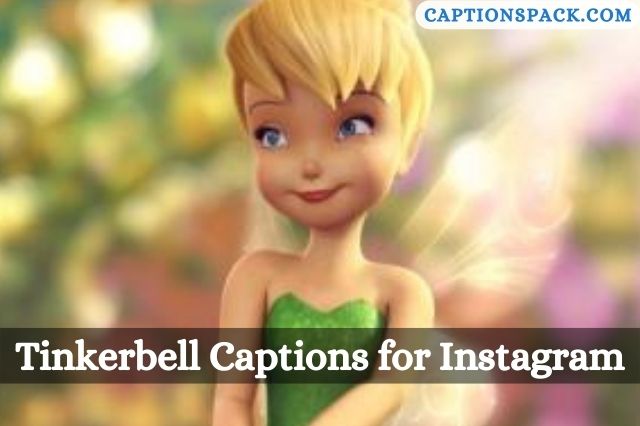 Tinkerbell Captions for Instagram