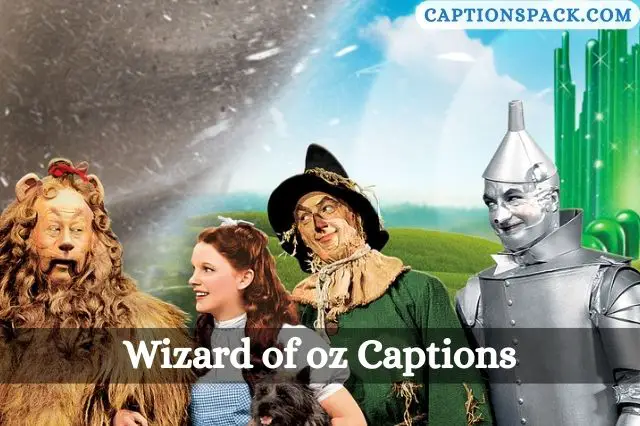 Wizard of oz Captions for Instagram