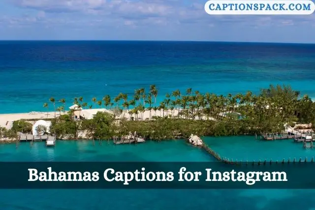 Bahamas Captions for Instagram