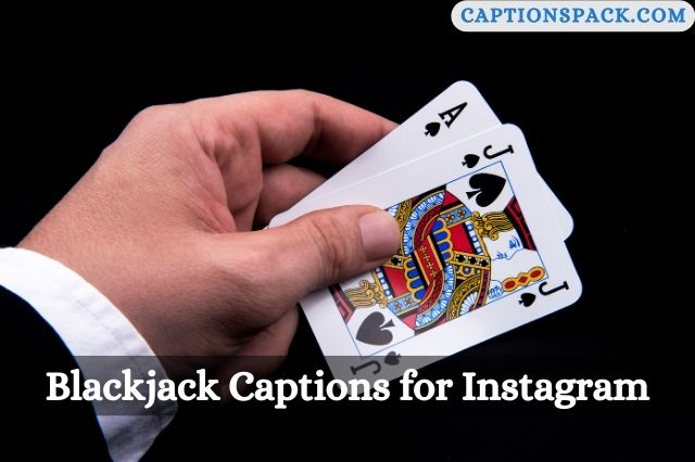 Blackjack Captions for Instagram