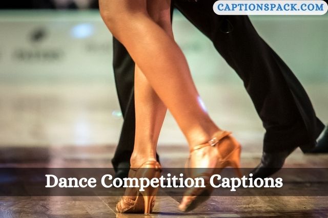 Dance Competition Captions