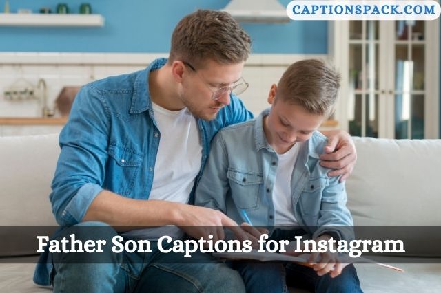 200-father-son-captions-for-instagram-with-quotes