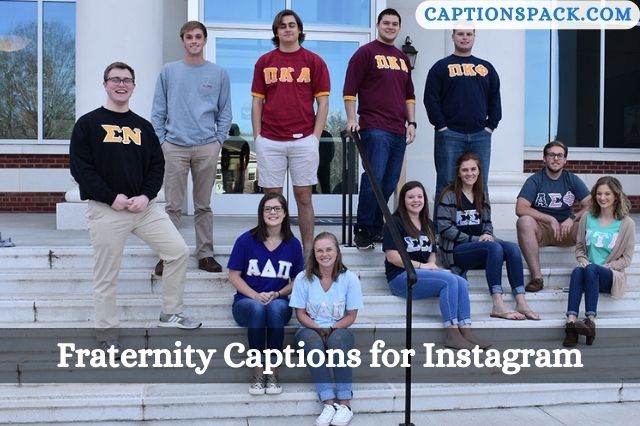 Fraternity Captions For Instagram