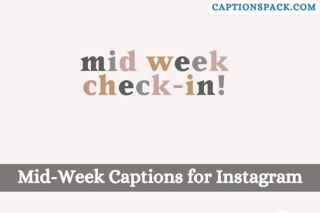 Mid-Week Captions for Instagram