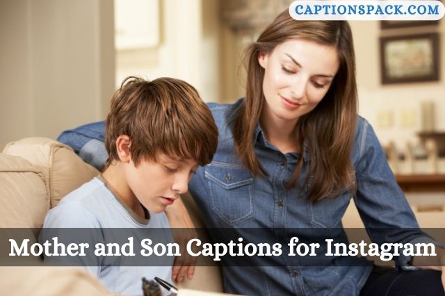 210-mother-and-son-captions-for-instagram-with-quotes