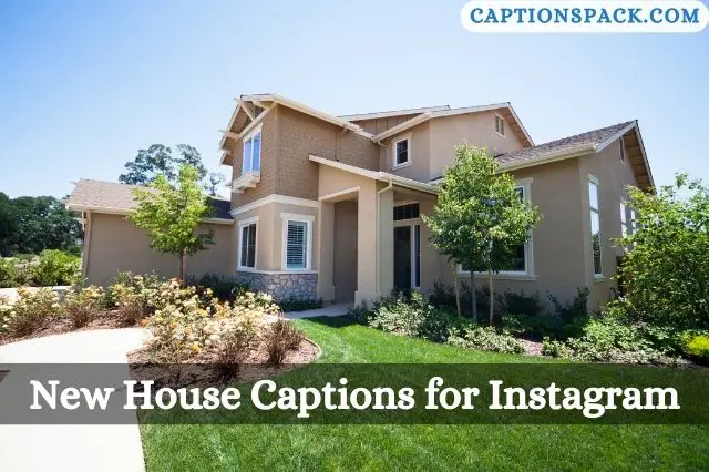 New House Captions for Instagram