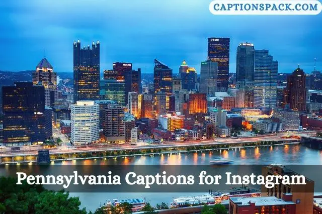 Pennsylvania Captions for Instagram
