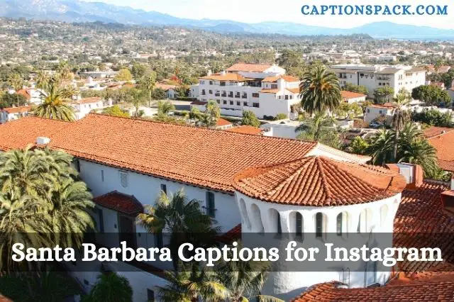 Santa Barbara Captions for Instagram