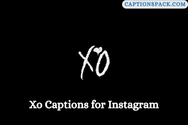 Xo Captions for Instagram