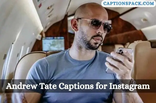 Andrew Tate Captions for Instagram