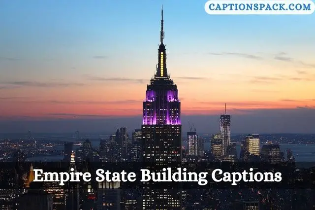 Empire State Building Captions for Instagram