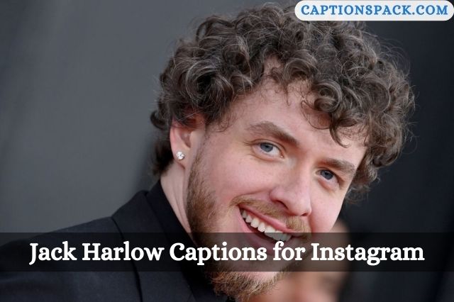 Jack Harlow Captions for Instagram