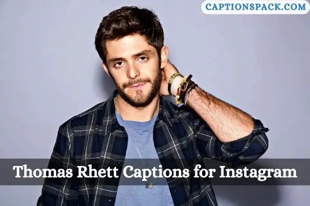 Thomas Rhett Captions for Instagram